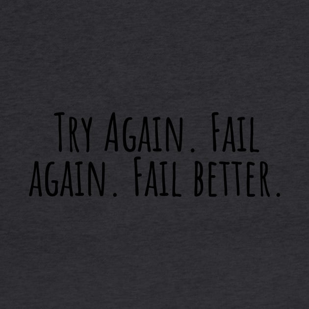 Try-Again. Fail-again. Fail-better. by Nankin on Creme